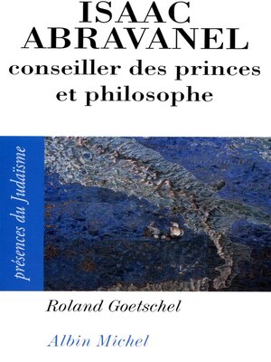cover image of Isaac Abravanel, conseiller des princes et philosophe, 1437-1508